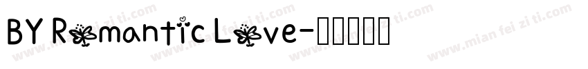 BY Romantic Love字体转换